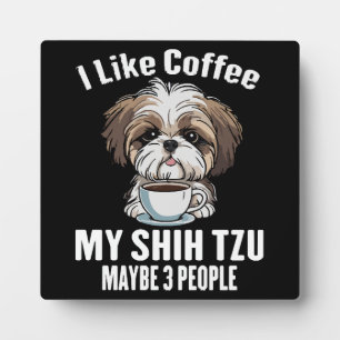 Ik hou van Coffee My Shih Tzu en misschien 3 mense Fotoplaat