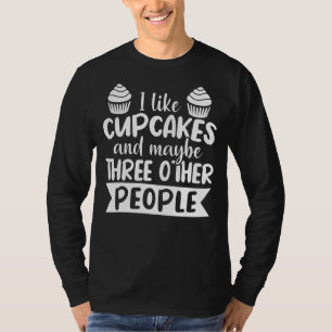 Ik hou van cupcakes en misschien drie andere mense t-shirt