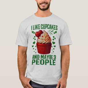 Ik hou van cupcakes en misschien wel 3 mensen t-shirt