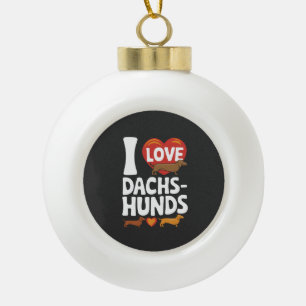 Ik hou van Dachshunds Hartverwarmend Huisdierliefh Keramische Bal Ornament
