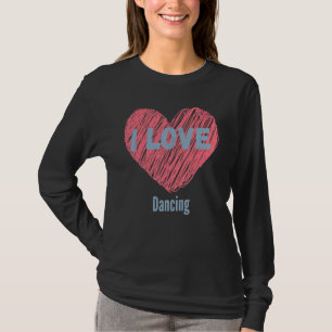 Ik hou van dansende hartenhobby of hobbyist t-shirt