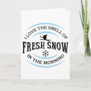 Ik hou van de geur van verse sneeuw in de ochtend, kaart