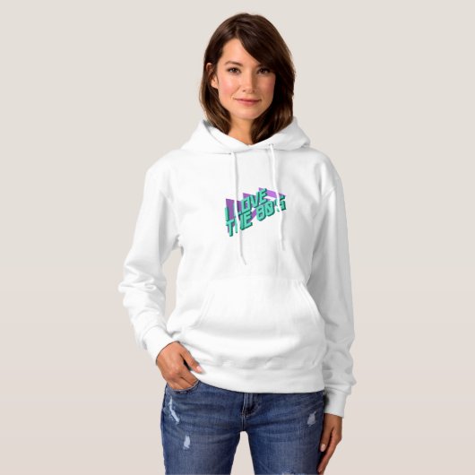 Ik hou van de jaren 80 hoodie (Voorkant volledig)
