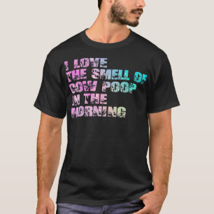 Ik hou van de Koe poep in de ochtendboer T-shirt