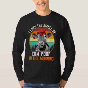 Ik hou van de Koe poep in de ochtendKoeien T-shirt