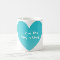 Ik hou van de Maagd Mary