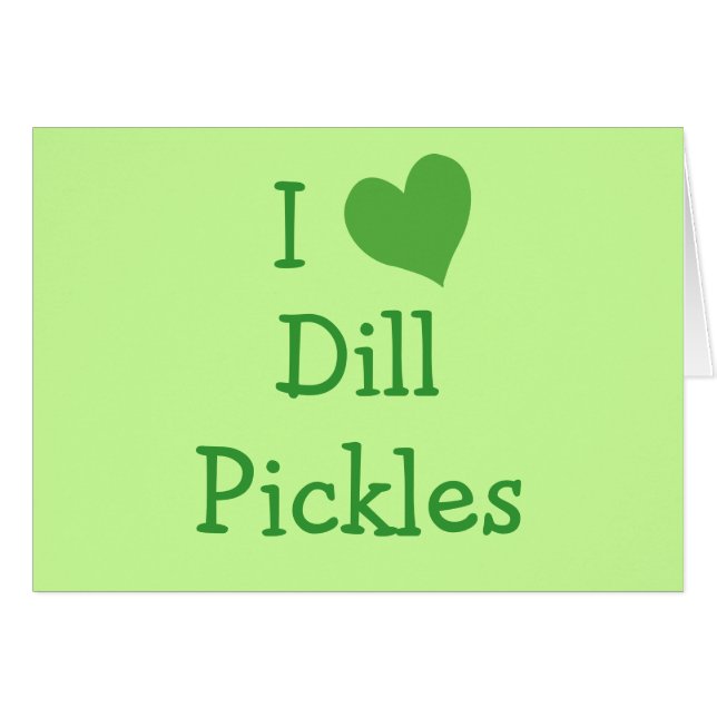 Ik hou van Dill Pickles (Voorkant Horizontaal)