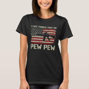 Ik hou van dingen die Pew Pew AR15 USA Pro Pistool T-shirt