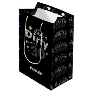 Ik hou van Dirty Turning 30   30e verjaardag Medium Cadeauzakje