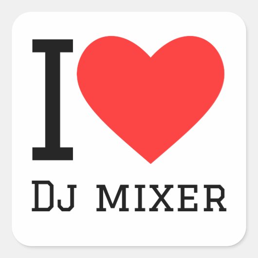Ik hou van dj mixer vierkante sticker (Voorkant)
