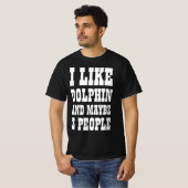 IK HOU VAN DOLFIJNEN EN MISSCHIEN 3 MENSEN T-SHIRT (Voorkant volledig)