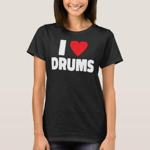 Ik hou van drums drummer 1 t-shirt