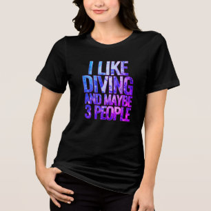 ik hou van duiken en misschien 3 mensen Tri-Blend shirt