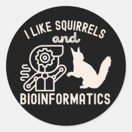 Ik hou van eekhoorns en bio-informatica ronde sticker