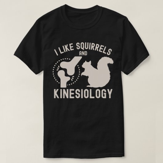 Ik hou van eekhoorns en kinesiologie t-shirt (Design voorkant)