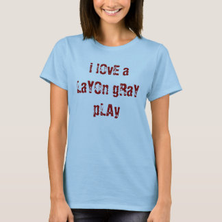 Ik hou van een Layon Gray-spel 1 T-shirt