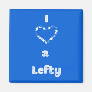 Ik hou van een Lefty Magneet