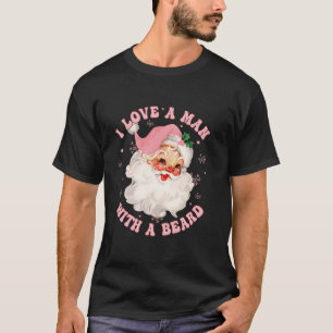 Ik hou van een man met een baard grappig Santa Pin T-shirt