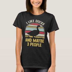 Ik hou van eenden en misschien 3 mensen  Duck T-shirt