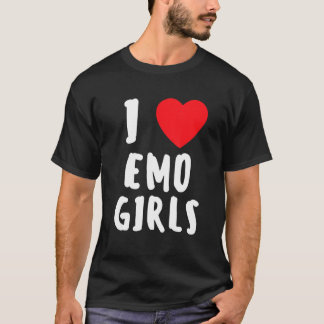 Ik hou van emo-meisjes ik hoor emo-meisjes 14 t-shirt