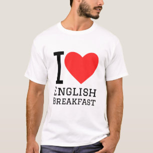 Ik hou van Engels ontbijt T-shirt