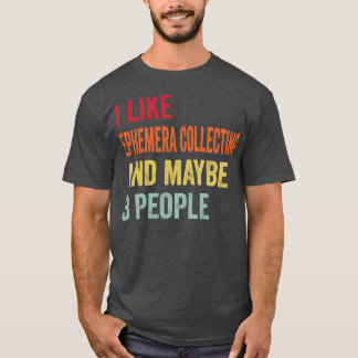 Ik hou van Ephemera verzamelen misschien 3 mensen T-shirt