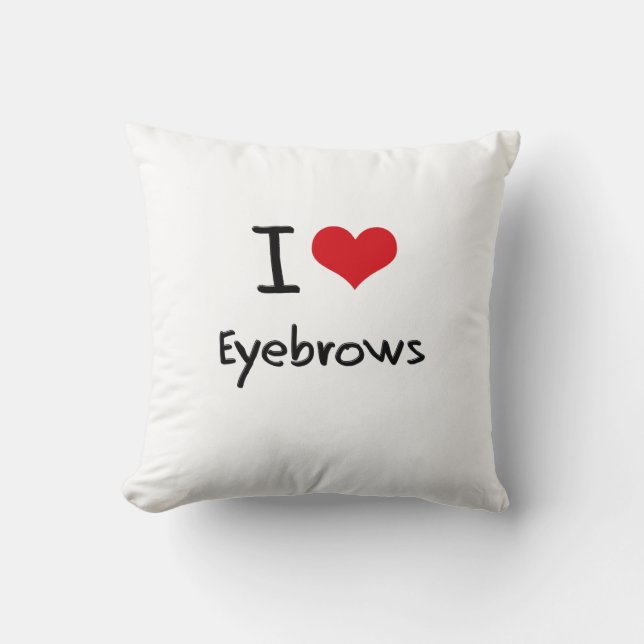 Ik hou van Eyebrows Kussen (Voorkant)