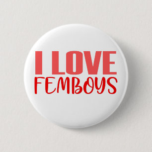 Ik hou van Femboys Funny Cute Feminine Boys Mannen Ronde Button 5,7 Cm