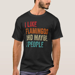 Ik hou van Flamingos misschien 3 mensen die Flamin T-shirt