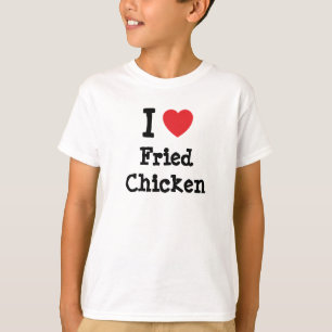 Ik hou van Fried Chicken hart T-Shirt