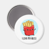 Ik hou van Fry-Days Funny French Fries Pun Magneet (Voorkant / Achterkant)