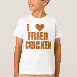 Ik hou van gefrituurde kip t-shirt