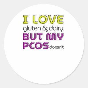 Ik hou van gluten en zuivel, maar mijn PCOS blijft Ronde Sticker