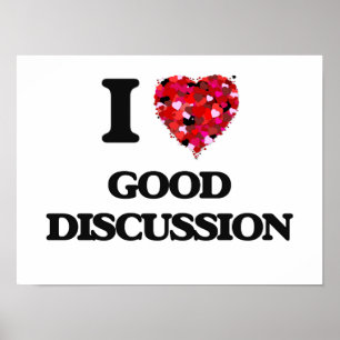 Ik hou van goede discussie poster