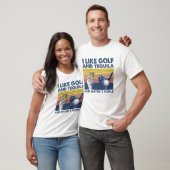 Ik hou van Golf en Tequila, en misschien 3 mensen  T-shirt (Unisex)