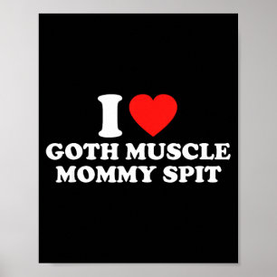 Ik hou van Goth Spierballen Mama St Poster