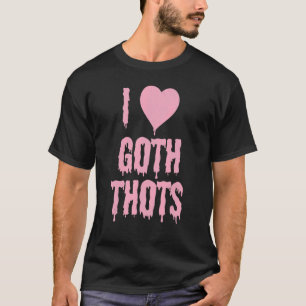 Ik hou van Gothic Thots T-shirt