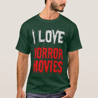 Ik hou van griezelfilms Grappige Horror Film liefh T-shirt