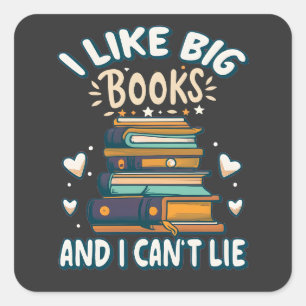 Ik hou van grote boeken en ik kan niet liegen grap vierkante sticker