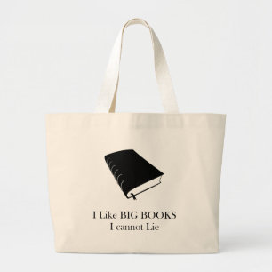 Ik hou van grote boeken, ik kan geen Tas houden
