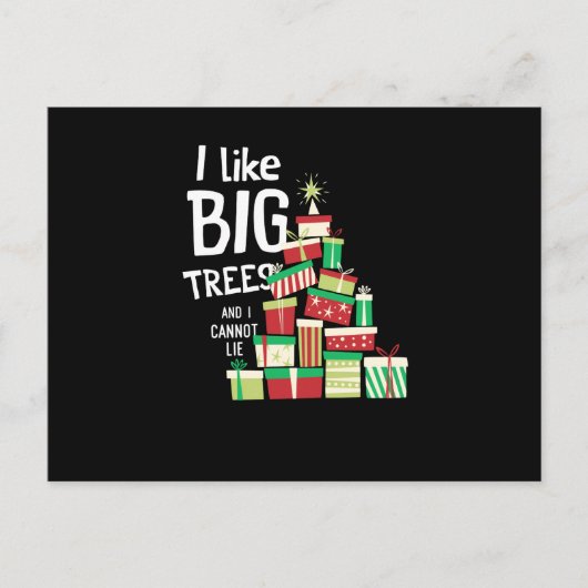 Ik hou van grote bomen, ik kan niet van kerstbomen feestdagenkaart (Voorkant)