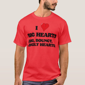 Ik hou van grote harten Big Bouncy Jiggly Hearts T-shirt