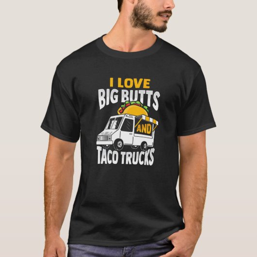 Ik hou van grote knoppen en taco Trucks Design T-shirt (Voorkant)