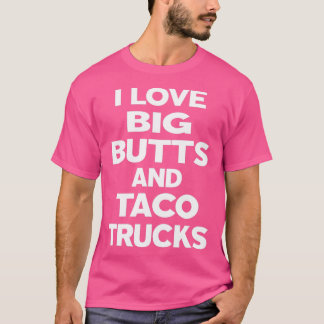 Ik hou van grote knoppen en Taco Trucks T-shirt