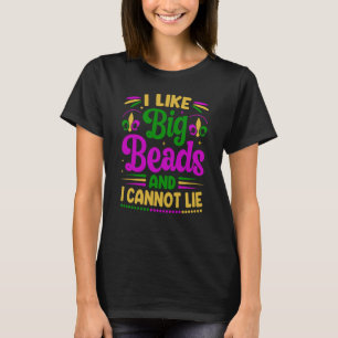 Ik hou van grote kralen en ik kan niet liegen Mard T-shirt