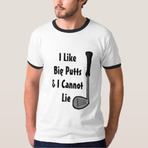 Ik hou van grote Putten en ik kan geen Golf Humor T-shirt