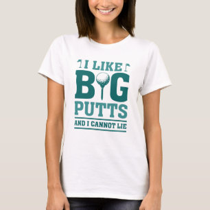 Ik hou van grote putten en ik kan niet liegen t-shirt
