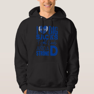 Ik hou van grote zakken, acht eindigen en sterk D- Hoodie