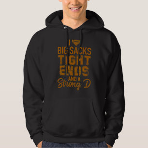 Ik hou van grote zakken, acht eindigen en sterk D- Hoodie