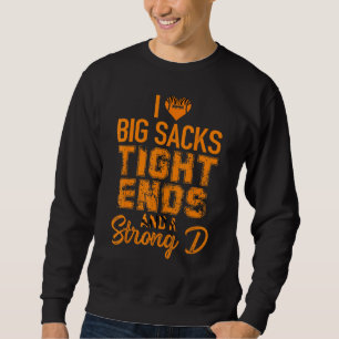 Ik hou van grote zakken Tight Ends en een sterke D Trui